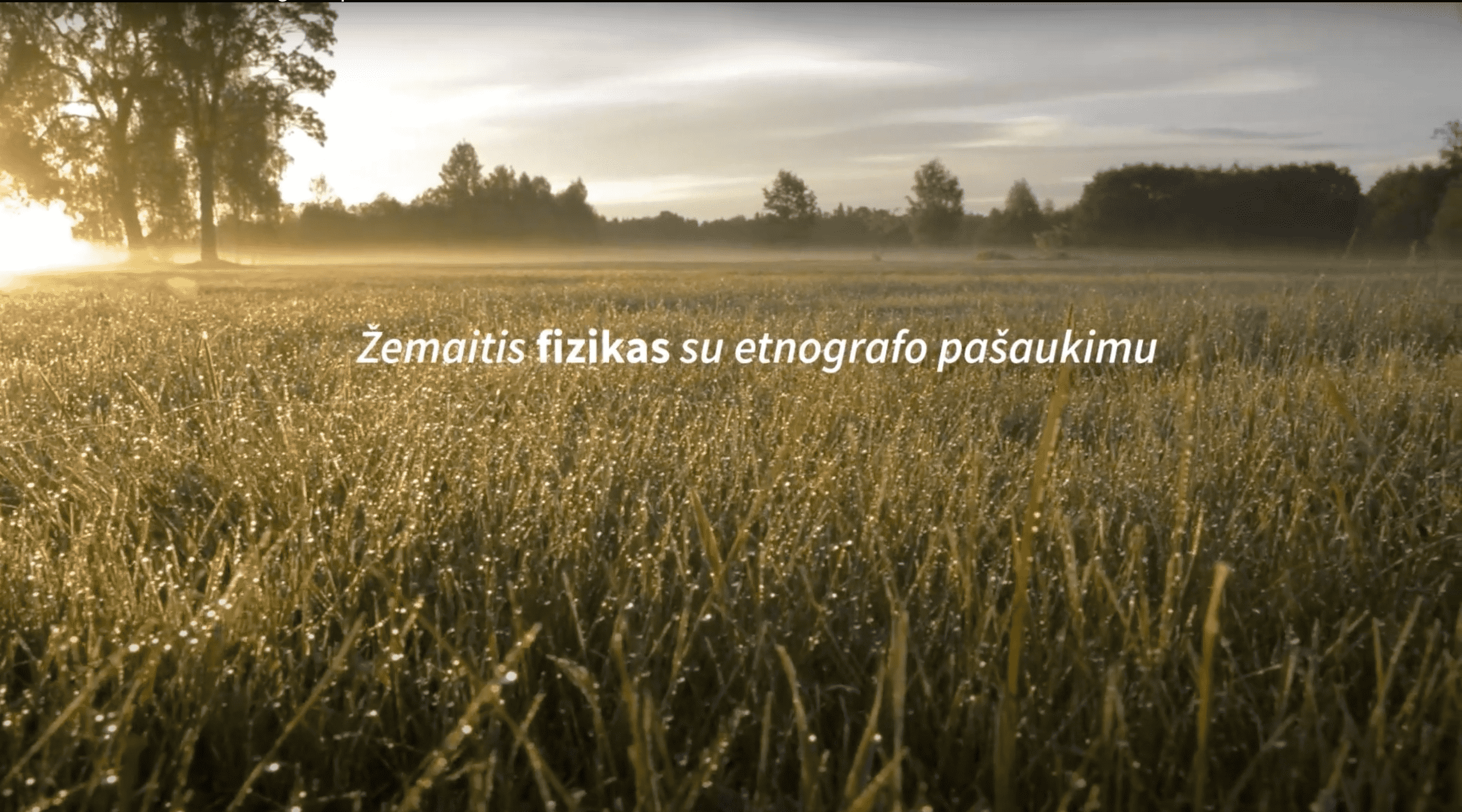 Žemaitis fizikas su etnografo pašaukimu