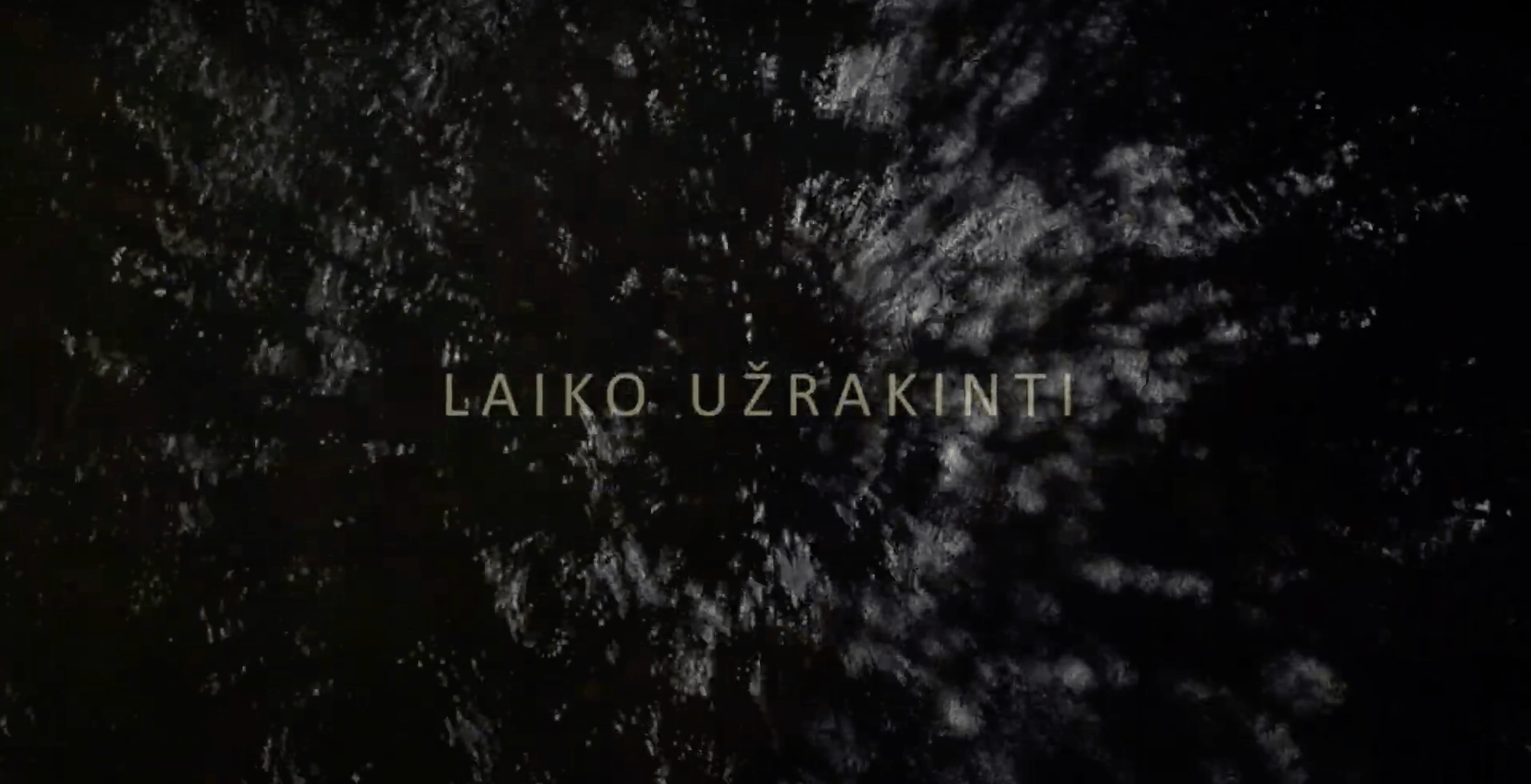 LAIKO UŽRAKINTI